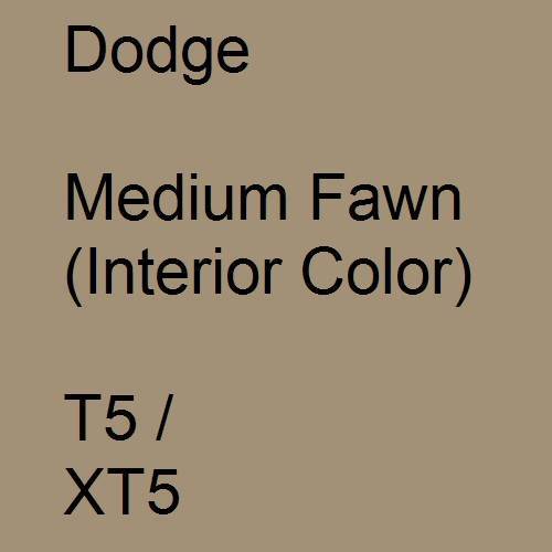 Dodge, Medium Fawn (Interior Color), T5 / XT5.